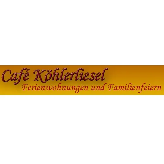 Firmenlogo von Café Köhlerliesel - - Ferienwohnung und Familienfeiern